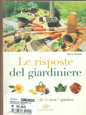 Bild des Verkufers fr Le risposte del giardiniere zum Verkauf von Librodifaccia