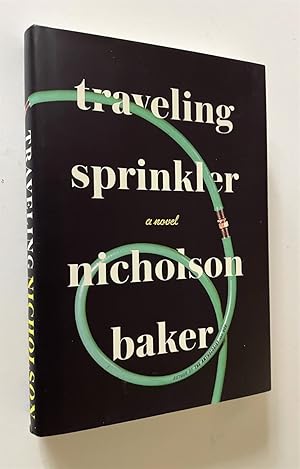 Seller image for Traveling Sprinkler A Novel for sale by Time Traveler Books