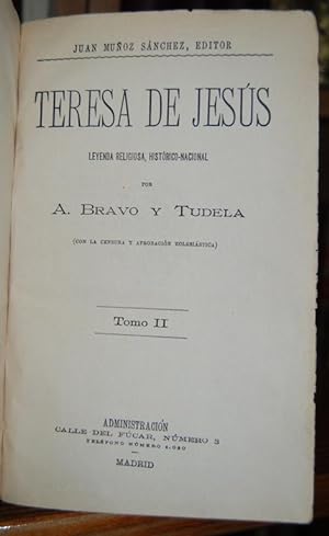 Imagen del vendedor de TERESA DE JESUS. Leyenda religiosa, histrico-nacional. Tomo II a la venta por Fbula Libros (Librera Jimnez-Bravo)