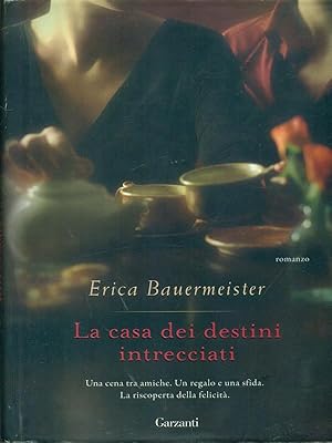 Seller image for La casa dei destini intrecciati for sale by Librodifaccia