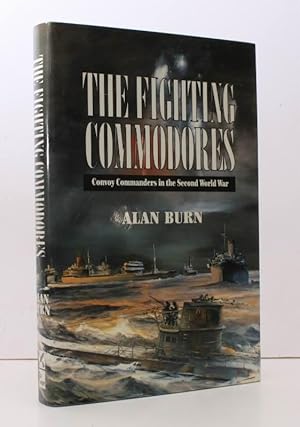 Seller image for The Fighting Commodores. The Convoy Commanders in the Second World War. NEAR FINE COPY IN UNCLIPPED DUSTWRAPPER for sale by Island Books