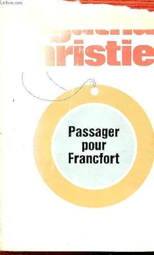 Image du vendeur pour Passager pour Francfort mis en vente par Le-Livre
