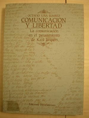 Bild des Verkufers fr Comunicacin y libertad. La comunicacin en el pensamiento de Karl Jaspers zum Verkauf von Librera Antonio Azorn