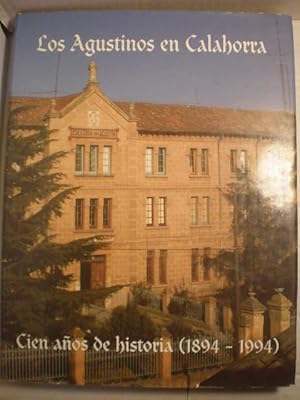 Imagen del vendedor de Los agustinos en Calahorra. Cien aos de historia (1894-1994) a la venta por Librera Antonio Azorn