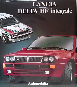 Lancia Delta HF integrale. Tutti i modelli - All the models - Tous les Modèles