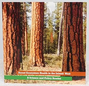 Seller image for Forest Ecosystem Health in the Inland West - A Science and Policy Reader for sale by Argyl Houser, Bookseller