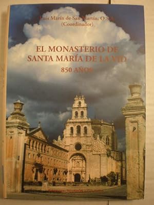 El Monasterio de Santa María de la Vid. 850 Años