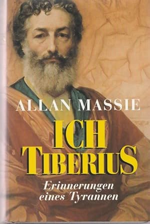 Imagen del vendedor de Ich Tiberius. Erinnerungen eines Tyrannen. a la venta por Ant. Abrechnungs- und Forstservice ISHGW