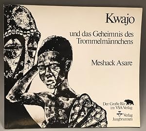 Imagen del vendedor de Kwajo und das Geheimnis des Trommelmnnchens. Aus dem Englischen von Kthe Recheis. Illustrationen von Meshack Asare. a la venta por Der Buchfreund