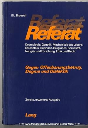 Referat : gegen Offenbarungsbetrug, Dogma u. Dialektik