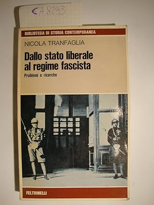 Dallo stato liberale al regime fascista - Problemi e ricerche