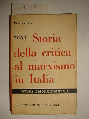 Breve Storia della critica al marxismo in Italia