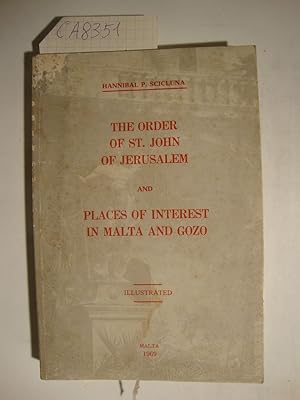 Immagine del venditore per The order of St. John of Jerusalem - A brief account of its origin, organisation and history and a short description of the historical, archaelogical and picturesque and places of interest in Malta e Gozo (Illustrated) venduto da Studio Bibliografico Restivo Navarra