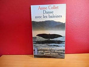 DANSE AVEC LES BALEINES, LE COMBAT D'UNE FEMME POUR SAUVER LES DERNIERS GRANDS CETACES