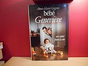 Seller image for BEBE GENEVIEVE UN COEUR POUR LA VIE for sale by La Bouquinerie  Dd