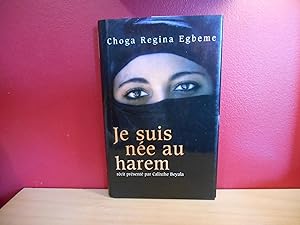 Seller image for JE SUIS NEE AU HAREM for sale by La Bouquinerie  Dd