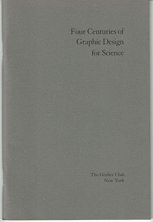 FOUR CENTURIES OF GRAPHIC DESIGN FOR SCIENCE from the collection of Ronald K. Smeltzer.