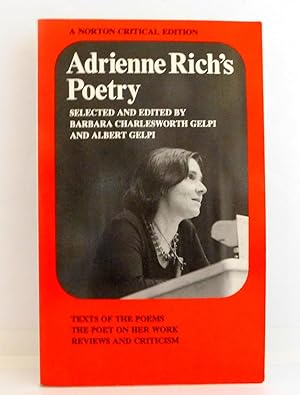 Immagine del venditore per Adrienne Rich's Poetry: Texts of the Poems; The Poet on Her Work; Reviews and Criticism (Norton Critical Edition) venduto da The Parnassus BookShop