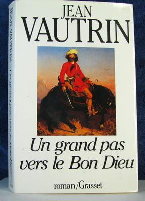 Seller image for UN GRAND PAS VERS LE BON DIEU for sale by Livres Norrois