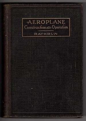 Imagen del vendedor de Aeroplane Construction and Operation: Including Noted on Aeroplane Design and Aerodynamic Calculation, Materials, Etc. a la venta por Recycled Books & Music