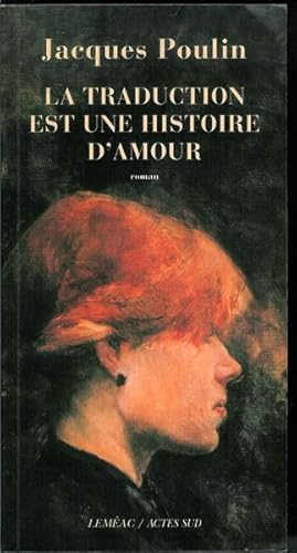 Seller image for La traduction est une histoire d'amour (French Edition) for sale by Livres Norrois