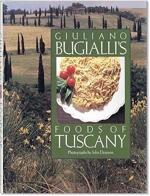 Giuliano Bugialli's Foods of Tuscany