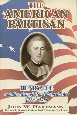Immagine del venditore per The American Partisan: Henry Lee and the Struggle for Independence, 1776-1780 venduto da Kenneth A. Himber