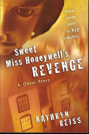 Seller image for SWEET MISS HONEYWELL'S REVENGE; A Ghost Story for sale by Books from the Crypt