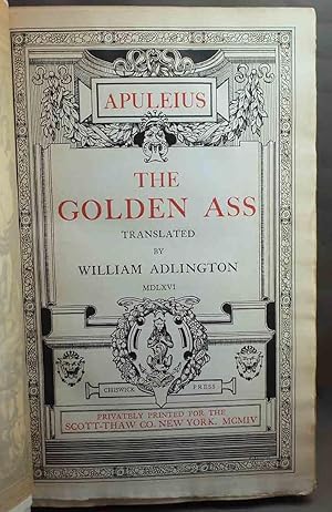 The Golden Ass. Translated by William Adlington, MDLXVI.