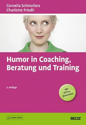 Bild des Verkufers fr Humor in Coaching, Beratung und Training : E-Book inside und Online-Materialien zum Verkauf von AHA-BUCH GmbH