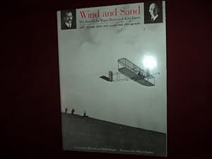 Seller image for Wind and Sand. The Story of the Wright Brothers in Kitty Hawk. told Through Their Own Words and Photographs. for sale by BookMine