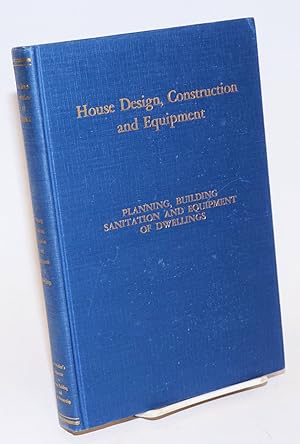 Immagine del venditore per House Design, Construction and Equipment. Reports of the Committees on Design, Construction, Fundamental Equipment venduto da Bolerium Books Inc.