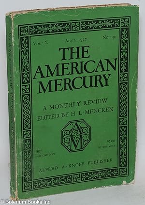 Seller image for The American Mercury: a monthly review edited by H. L. Mencken. Vol. X, April 1927, No. 40 for sale by Bolerium Books Inc.
