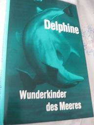 Bild des Verkufers fr Delphine Wunderkinder des Meeres zum Verkauf von Alte Bcherwelt