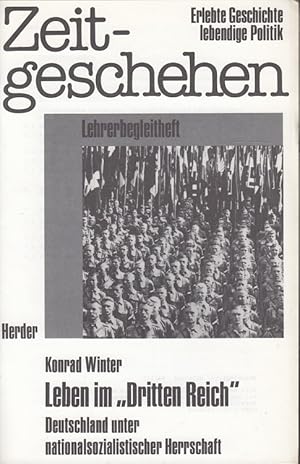 Leben im "Dritten Reich" - Deutschland unter nationalsozialistischer Herrschaft - Lehrerbegleithe...