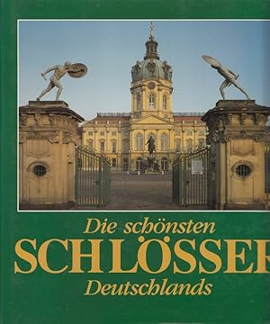 Bild des Verkufers fr Die schnsten Schlsser Deutschlands. zum Verkauf von Versandantiquariat Nussbaum