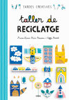 Seller image for Taller de reciclatge Tardes creatives for sale by AG Library