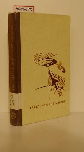 Seller image for Fahrt ins Unheimliche : Eine abenteuerliche Zukunftsgeschichte f. Jungen / Hans Theodor Brik. Zeichn.: Willy Kretzer / Die "Gelben-Streifen-Bcher" for sale by ralfs-buecherkiste