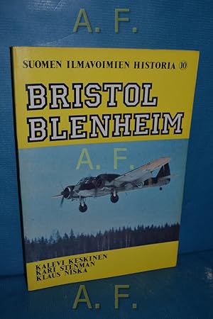 Seller image for Suomen Ilmavoimien Historia 10 : Bristol Blenheim for sale by Antiquarische Fundgrube e.U.