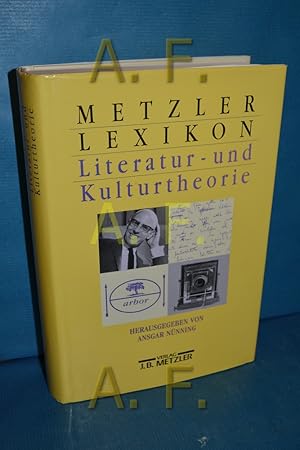 Bild des Verkufers fr Metzler-Lexikon Literatur- und Kulturtheorie : Anstze - Personen - Grundbegriffe. hrsg. von Ansgar Nnning / Teil von: Bibliothek des Brsenvereins des Deutschen Buchhandels e.V. Frankfurt, M. zum Verkauf von Antiquarische Fundgrube e.U.