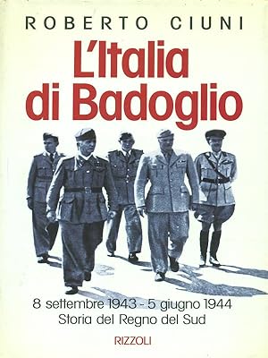 Bild des Verkufers fr L'Italia di Badoglio zum Verkauf von Librodifaccia