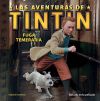 Imagen del vendedor de Las aventuras de Tintn: Fuga temeraria. (Basado en la pelcula) a la venta por AG Library