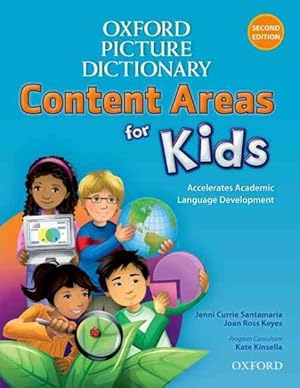 Image du vendeur pour Oxford Picture Dictionary Content Areas for Kids : Accelerates Academic Language Development mis en vente par GreatBookPrices