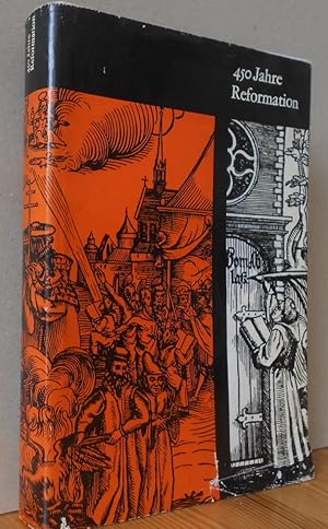 Seller image for 450 Jahre Reformation. Redaktion: Erhard Voigt und Gerhard Brendler for sale by Versandantiquariat Gebraucht und Selten