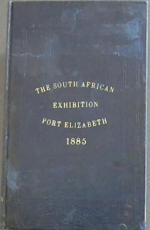 Imagen del vendedor de The South African Exhibition, Port Elizabeth, 1885 a la venta por Chapter 1
