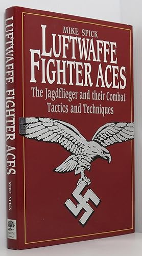 Seller image for Luftwaffe Fighter Aces: The Jagdflieger and Their Combat Tactics and Techniques for sale by Durdles Books (IOBA) (PBFA)