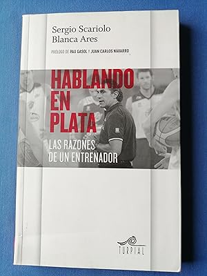 Imagen del vendedor de Hablando en plata : las razones de un entrenador a la venta por Perolibros S.L.