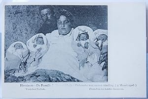 Bild des Verkufers fr Postcard of the Hemixem - De Familie L. Struijf-Huijs, Geboorte van eenen vierling (5 maart 1906), foto Van der Linden Hemixem. zum Verkauf von Antiquariaat Arine van der Steur / ILAB