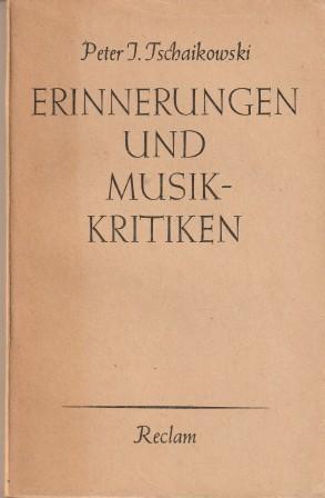 Bild des Verkufers fr Erinnerungen und Musikkritiken. zum Verkauf von Versandantiquariat Dr. Uwe Hanisch