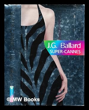 Seller image for Super-Cannes / J.G. Ballard for sale by MW Books Ltd.
